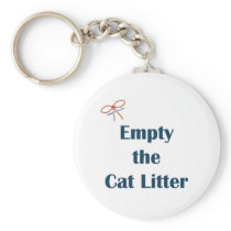 Empty The Cat Litter Reminders Key Chain