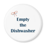 Empty The Dishwasher Reminders 2 Inch Round Magnet
