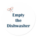 Empty The Dishwasher Reminders Classic Round Sticker
