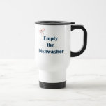 Empty The Dishwasher Reminders Coffee Mugs