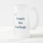 Empty The Garbage Reminders Mugs