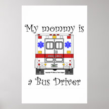 EMS Ambulance, Bus Driver Mommy, Poster