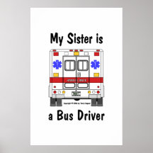 EMS-Ambulance, Bus Driver Sister, Poster