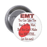 EMT "Bag to the Man" Hilarious Gift Ideas Buttons