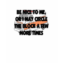 EMT BE NICE TO ME t-shirts