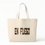 En Fuego (on fire) bags