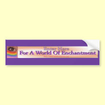 Enchantment Bumper Sticker bumper stickers