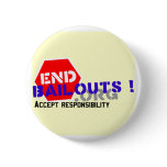 End Bailouts Lapel Pin Button