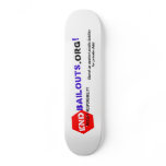 End Bailouts Skateboard