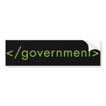 End Government! bumper stickers