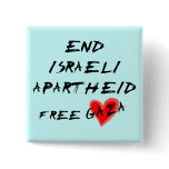 End Israeli Apartheid Free Heart Gaza Pinback Buttons