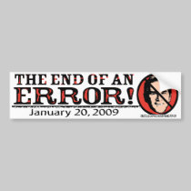 End of an Error bumper stickers
