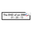 End of Obama Error bumper stickers