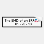 End of Obama Error Bumper Sticker