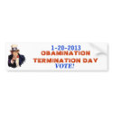 End of the OBAMINATION 1-20-13 bumper stickers