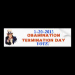 End of the OBAMINATION 1-20-13 bumper stickers