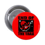 END OF THE TRAX PINBACK BUTTON