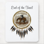 End of Trail, End of the Trail Mousepads