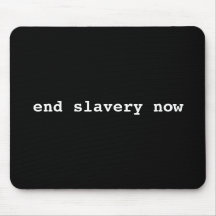 end slavery now mouse pads