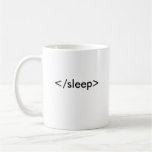 End Sleep Geek Coffee Mug
