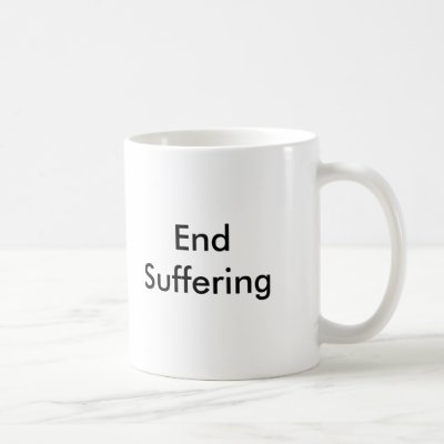 End Suffering - Mug by rainbowdharma
