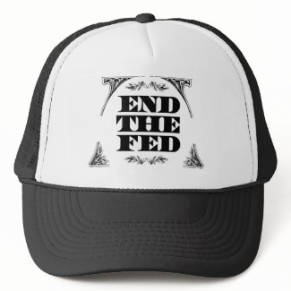End The Fed :: (11 colors) hat