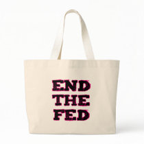 End The Fed bags by libertyoutfitters End The Fed bags