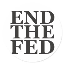 End the Fed - Black Sticker