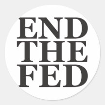 End the Fed - Black Sticker