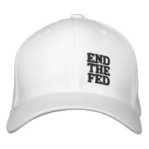 END THE FED (black text) embroidered hats