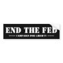 END THE FED BUMPER STICKERS