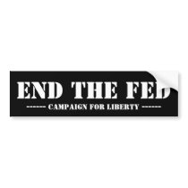 END THE FED bumper stickers by kmartjesus END THE FED bumper stickers