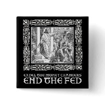 END THE FED! PINBACK BUTTONS