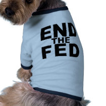 End the Fed pet clothing by max_power56 End the Fed pet clothing