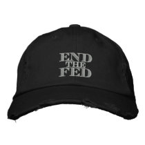 End the Fed embroidered hats by Libertymaniacs End the Fed embroidered hats