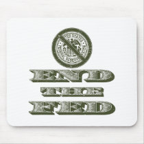 End the Fed Federal Reserve Libertarian mousepads