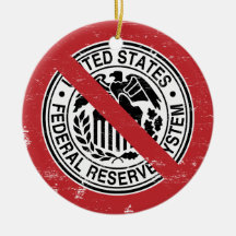 End the Fed Federal Reserve Libertarian Christmas Tree Ornaments