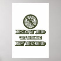 End the Fed Federal Reserve Libertarian Posters