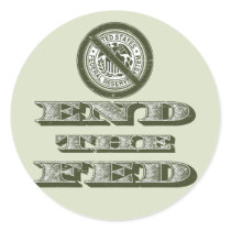 End the Fed Federal Reserve Libertarian Round Sticker