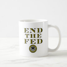 End The Fed Federal Reserve Mugs