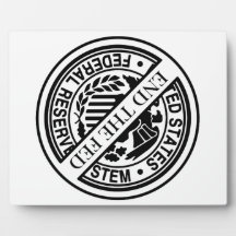 End The Fed Federal Reserve System Plaque