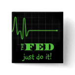 End the Fed Flatlined Pinback Button