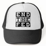 End the Fed Trucker Hat