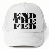 End The Fed hats