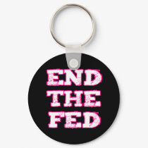 End The Fed keychains