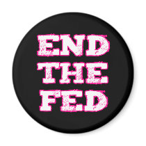 End The Fed Magnet