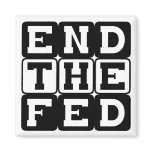 End the Fed Magnet