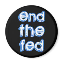 End The Fed magnets