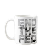 End the Fed Mugs