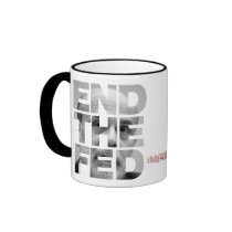 End the Fed Mugs